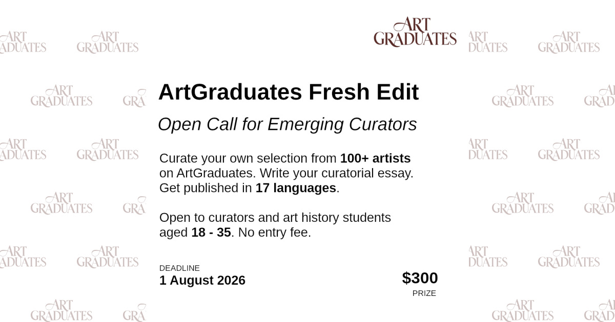 ArtGraduates Fresh Edit — Emerging Curators